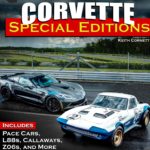 SPECIAL EDITIONS: CORVETTES THAT MATTER!